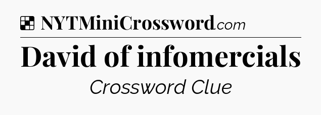 Solution: David of infomercials - NYT Crossword