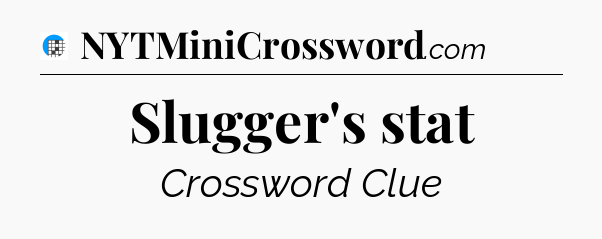 Slugger's stat Crossword Clue