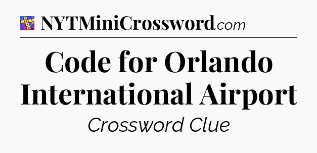 Code for Orlando International Airport Codycross