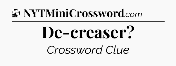 De-creaser - Daily Themed Classic Crossword