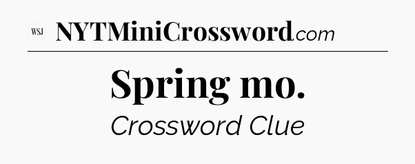 Spring mo - WSJ Crossword