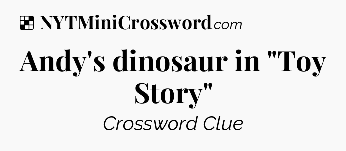 Solution: Andy's dinosaur in 