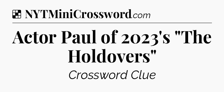 Solution: Actor Paul of 2023's 