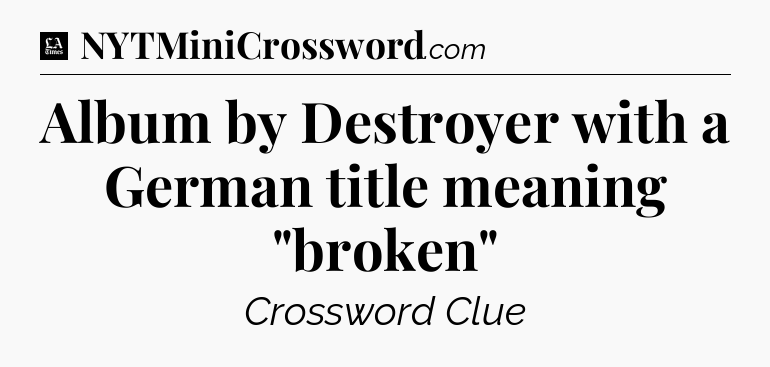 Album by Destroyer with a German title meaning 