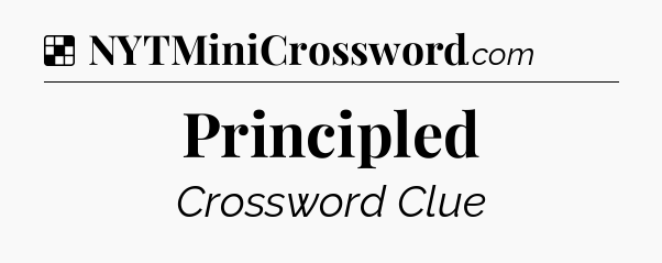 Solution: Principled - NYT Crossword