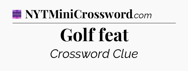 Golf feat - Thomas Joseph Crossword