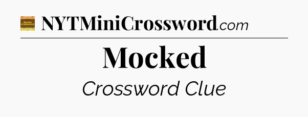 Mocked - Eugene Sheffer Crossword
