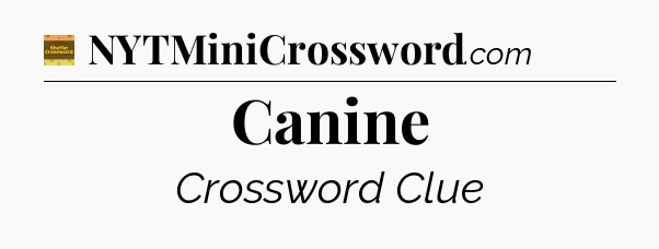 Canine - Eugene Sheffer Crossword