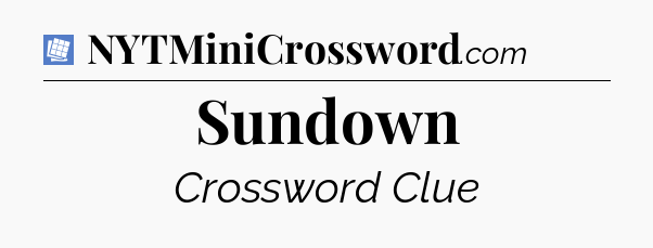 Sundown Puzzle Page Crossword Clue