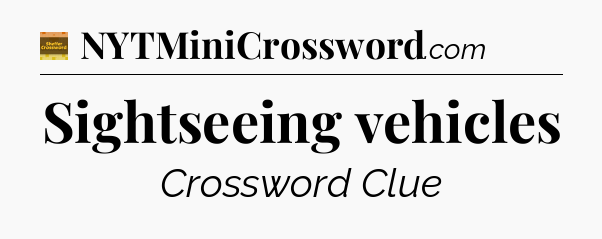 Sightseeing vehicles - Eugene Sheffer Crossword