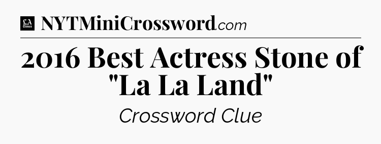 2016 Best Actress Stone of 