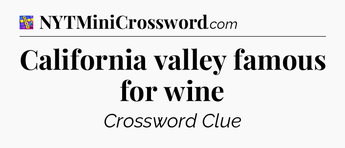 California valley famous for wine Codycross