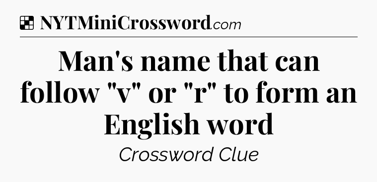 Solution: Man's name that can follow 