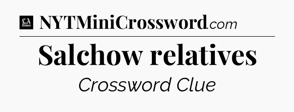 Salchow relatives - LA Times Crossword