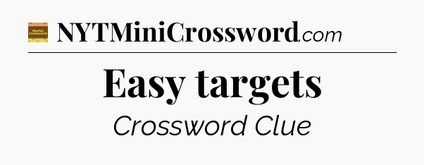 Easy targets - Eugene Sheffer Crossword