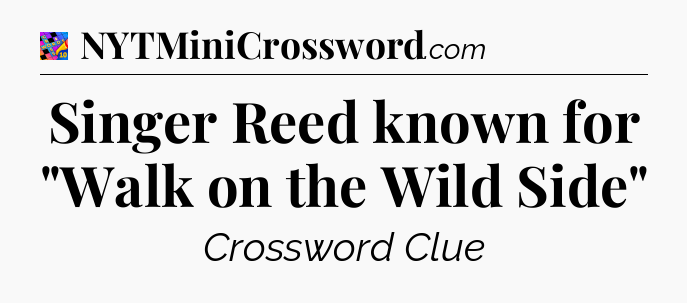 Singer Reed known for 