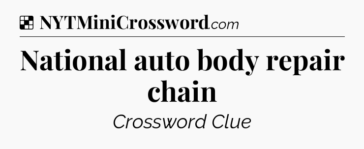 Solution: National auto body repair chain - NYT Crossword