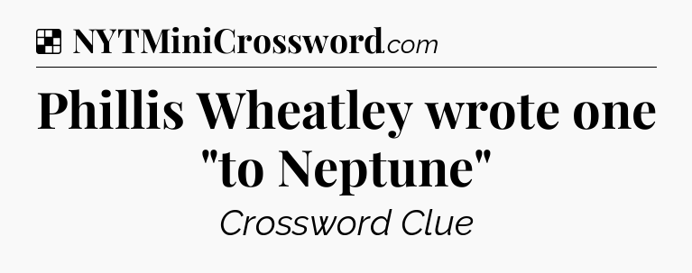Solution: Phillis Wheatley wrote one 