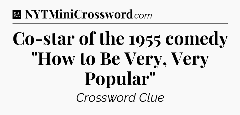 Co-star of the 1955 comedy 