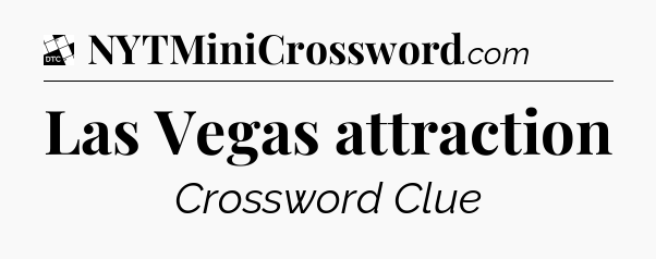 Las Vegas attraction - Daily Themed Classic Crossword