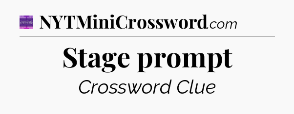 Stage prompt - Thomas Joseph Crossword