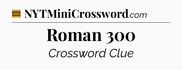 Roman 300 - Eugene Sheffer Crossword