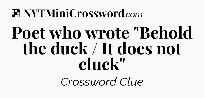 Solution: Poet who wrote 