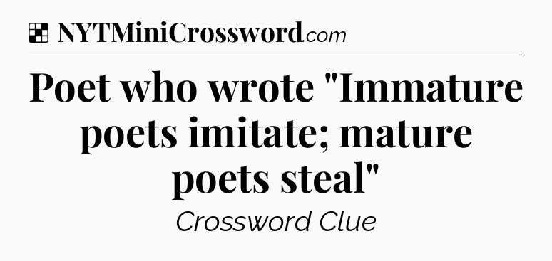 Solution: Poet who wrote 