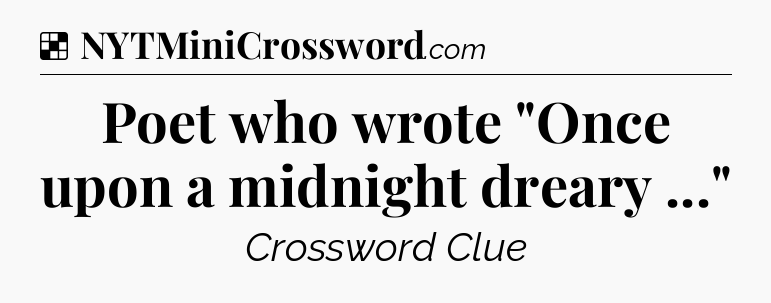 Solution: Poet who wrote 