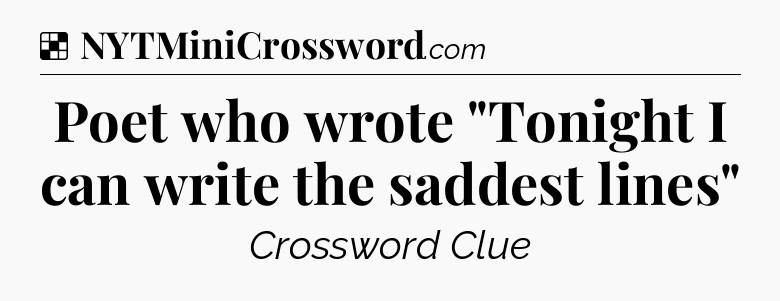 Solution: Poet who wrote 