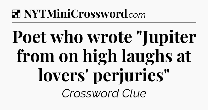 Solution: Poet who wrote 