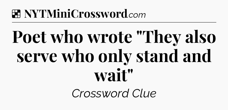 Solution: Poet who wrote 