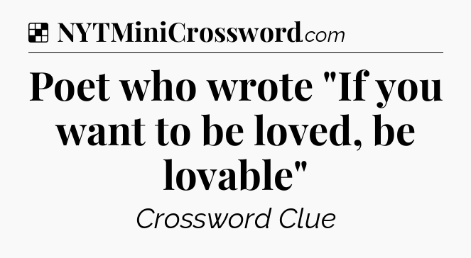 Solution: Poet who wrote 