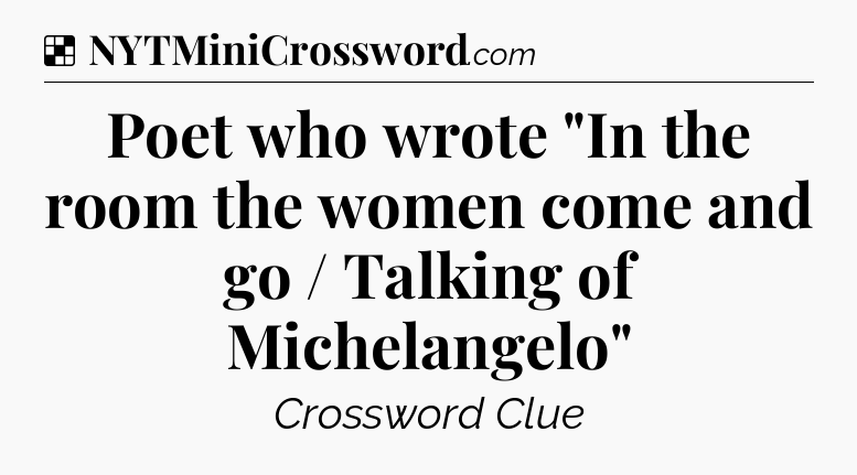 Solution: Poet who wrote 