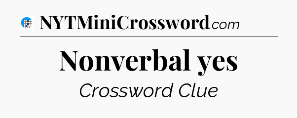 Nonverbal yes Crossword Clue