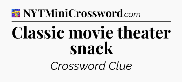 Classic movie theater snack Codycross