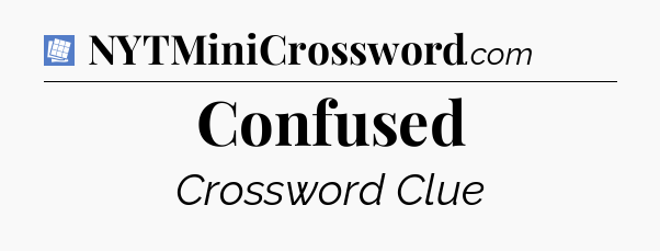 Confused Puzzle Page Crossword Clue