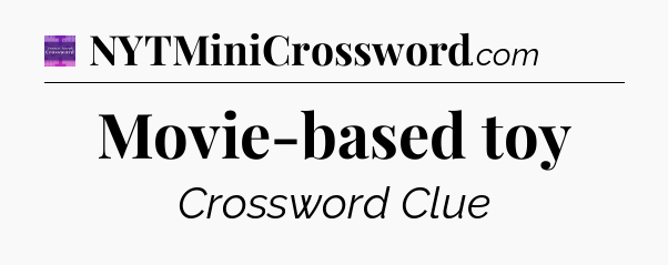 Movie-based toy - Thomas Joseph Crossword