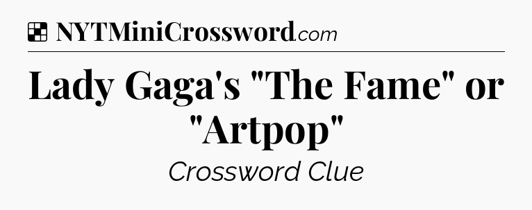 Solution: Lady Gaga's 