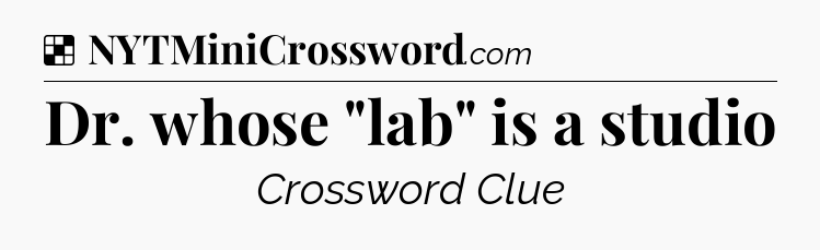 Solution: Dr. whose 