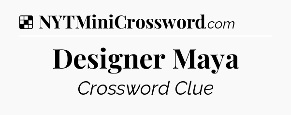 Solution: Designer Maya - NYT Crossword