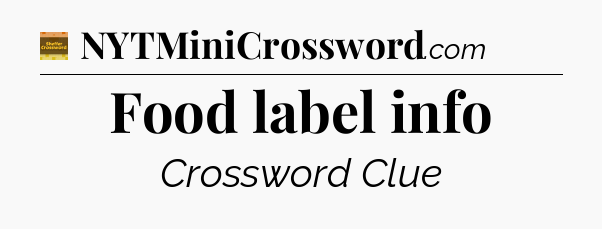 Food label info - Eugene Sheffer Crossword