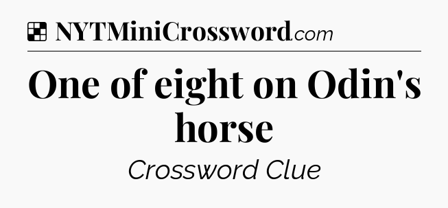 Solution: One of eight on Odin's horse - NYT Crossword