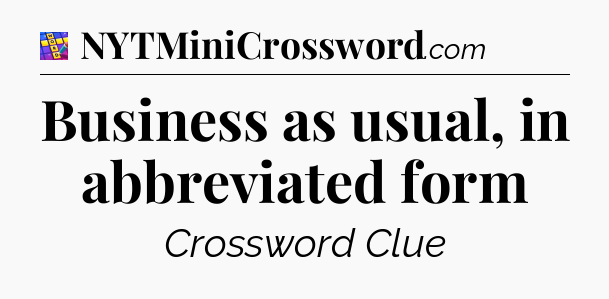 Business as usual, in abbreviated form Codycross