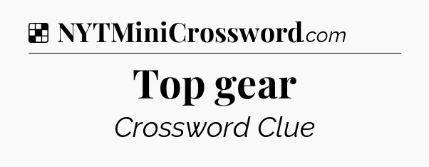 Solution: Top gear - NYT Crossword