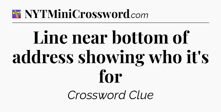 Line near bottom of address showing who it's for Codycross