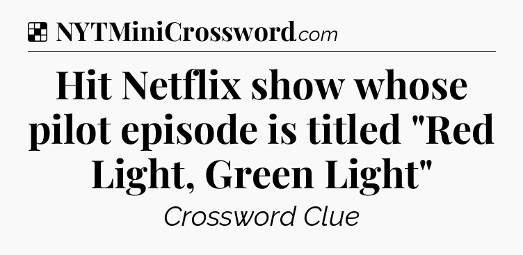 Solution: Hit Netflix show whose pilot episode is titled 