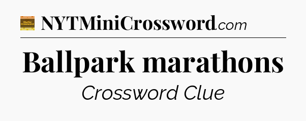 Ballpark marathons crossword clue Eugene Sheffer