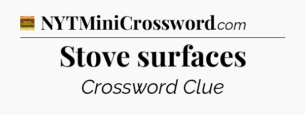 Stove surfaces - Eugene Sheffer Crossword