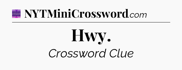 Hwy - Thomas Joseph Crossword